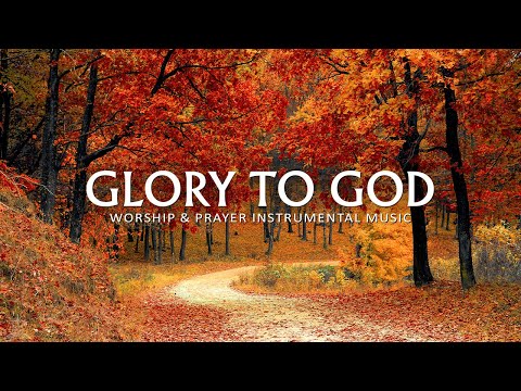 GLORY TO GO: 3 Hour Instrumental Soaking Worship| Prayer & Meditation Music| Christian Piano