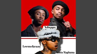 Xduppy, Leemckrazy & Scotts Maphuma - Uzohamba Wedwa