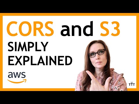 CORS and S3 Simply Explained (The Theory) | Cross-Origin Resource Sharing | AWS Training