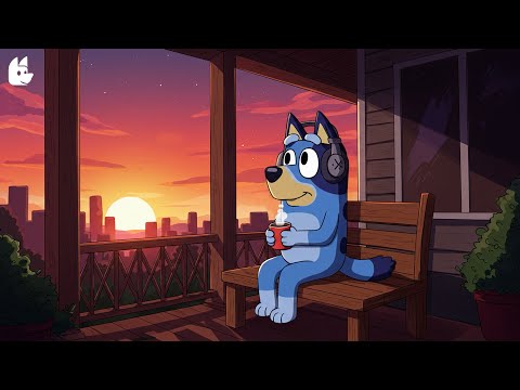 Bluey Sunset Vibes 🌅 Relaxing Chill Beats ☕️ Lofi Hip Hop for Sleep, Study & Focus