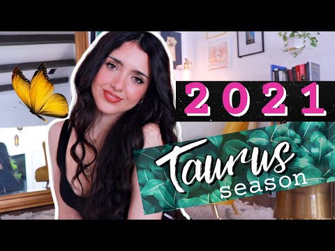 TAURUS Season 2021: Astroweather Forecast--Key Dates for Manifesting April 19-May 20 (ALL SIGNS)