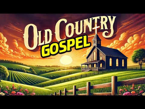 Heavenly Melodies - Old Country Gospel Music Songs (With Lyric)🙏