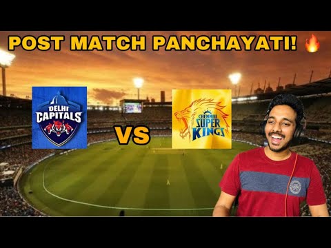 IPL Post Match Panchayati - CSK Vs DC