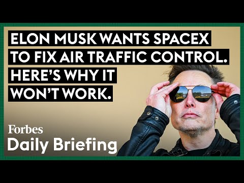 Elon Musk Wants SpaceX To Fix Air Traffic Control. Here's Why It Won't Work.