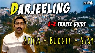 ☀️Darjeeling - Top 20 Tourist Places | Complete Travel Plan & Budget in Tamil | Cook 'n' Trek