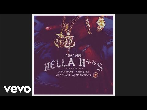 A$AP Mob - Hella Hoes (Official Audio) ft. A$AP Rocky, A$AP Ferg, A$AP Nast, A$AP Twelvyy