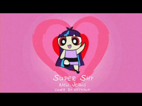 Super Shy (NewJeans/뉴진스) ~cover~