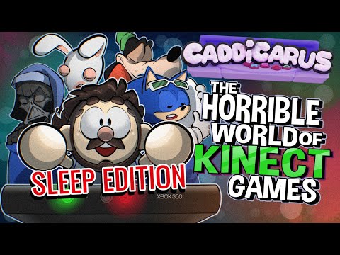 The Horrible World of Kinect Games - Caddicarus | SLEEP EDITION