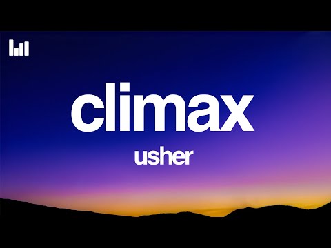 USHER - Climax (Lyrics)