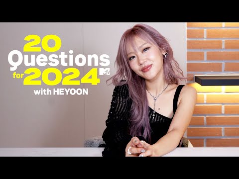 HEYOON Answers 20 Questions for 2024 | MTV