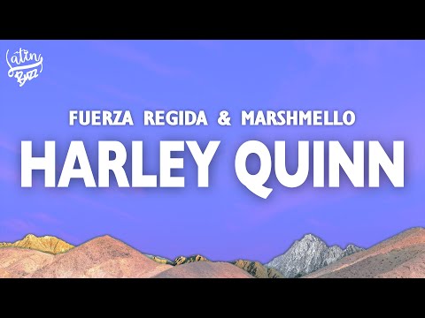 HARLEY QUINN (Letra/Lyrics) - Fuerza Regida X Marshmello