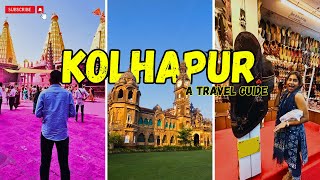 Kolhapur Travel Vlog: 2 Day Trip to Kolhapur Travel Guide | Places To Visit & Best Kolhapur Food