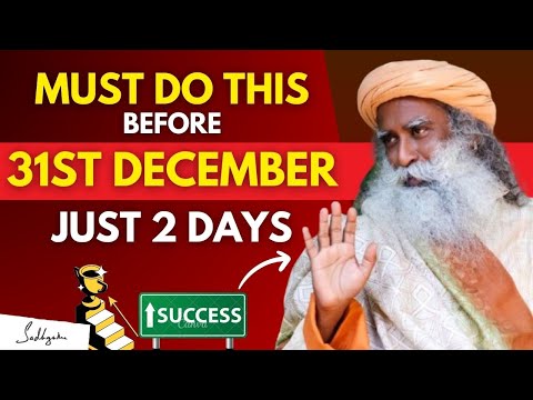 🔴IMPORTANT!! | Must Do This Before 31st December | Just For 2 Days | Success | Money | Sadhguru