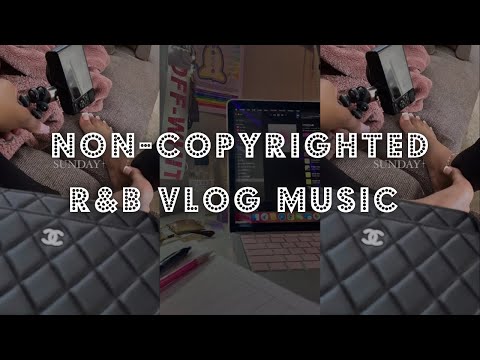 Copyright FREE Music R&B + Chill music (NON-COPYRIGHTED)