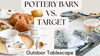 POTTERY BARN VS TARGET | OUTDOOR TABLESCAPE