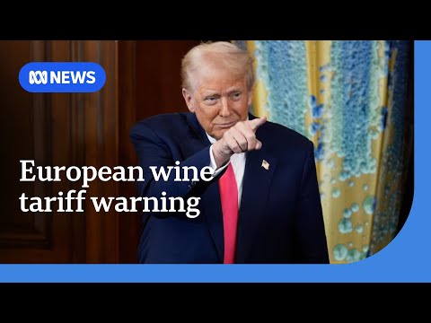 Donald Trump threatens to impose 200 per cent tariff on European alcohol | ABC NEWS