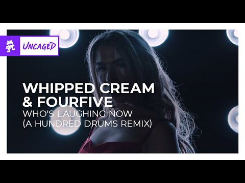 WHIPPED CREAM & Fourfive - Who's Laughing Now (A Hundred Drums Remix) [Monstercat Release]