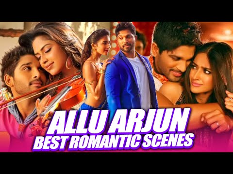 Allu Arjun Best Romantic Scenes | DJ,  Dangerous Khiladi 2, Sarrainodu, Son Of Satyamurthy,