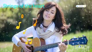 Strings of the Heart- Beautiful Acoustic Instrumental Music