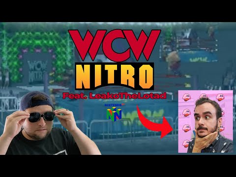 BONUS VIDEO: Playing WCW Nitro On N64 With LeakoTheLotad