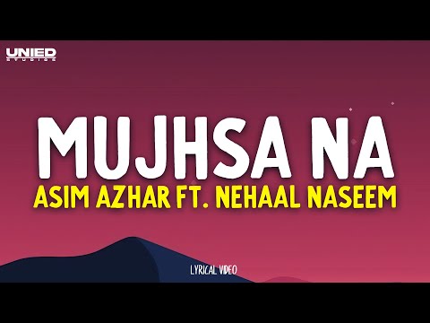 Asim Azhar ft. Nehaal Naseem - Mujhsa Na  | BEMATLAB Album (Lyrics)