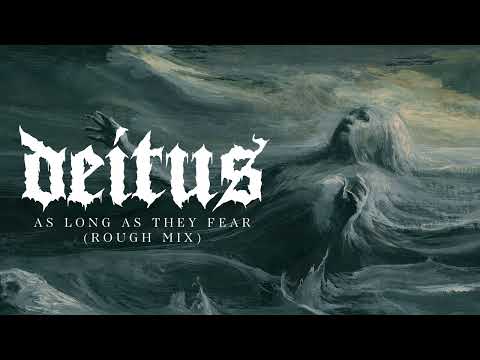 Deitus - As Long As They Fear (Rough Mix) (Official Video)