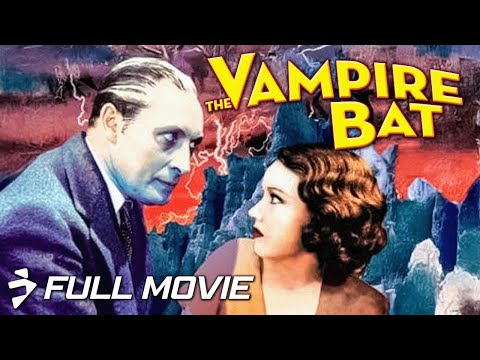 THE VAMPIRE BAT (1933) | Full Movie | Mystery Horror Classic