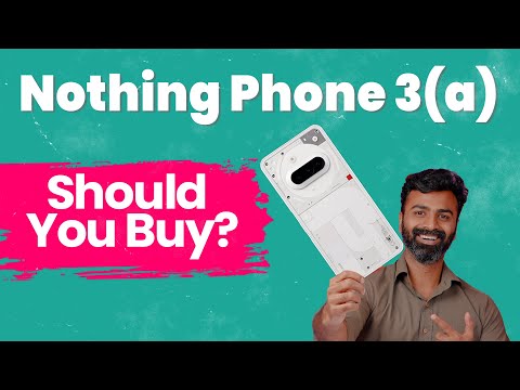 Why the Nothing Phone (3a) Should Be Your Next Smartphone: 5 Reasons to Buy