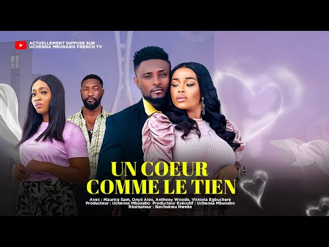 UN COEUR COMME LE TIEN - MAURICE SAM, ONYII ALEX, ANTHONY WOODE, VICTORIA EGBUCHERE - film nigérian