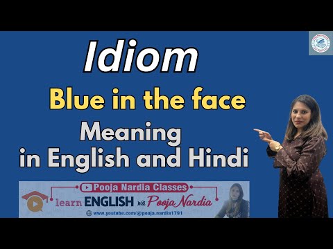 Idiom Blue in the face I Idiom meaning in Hindi and English I Pooja Nardia Classes