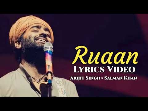 Arijit Singh: Ruaan (Lyrics) | Tiger 3 | Salman Khan, Katrina Kaif