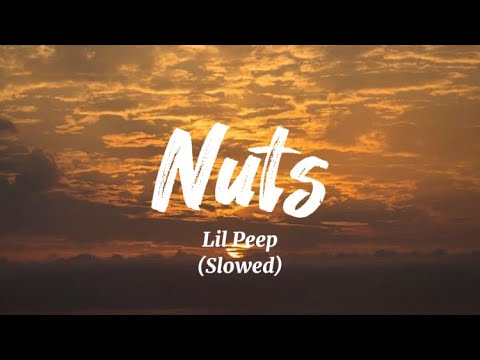 Lil Peep - Nuts (Slowed)