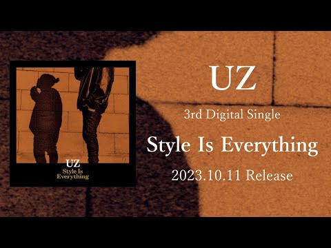 UZ『Style Is Everything』 Teaser