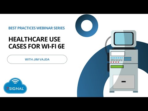 Healthcare Use Cases for Wi-Fi 6E