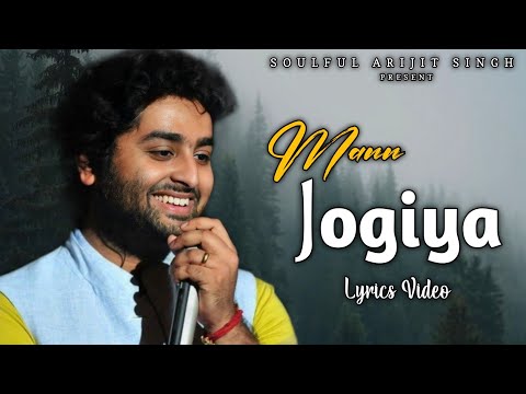 Arijit Singh: Mann Jogiya (Lyrics) | Ishita Vishwakarma | Anique | Dheeraj | Pyaar Hai Toh Hai