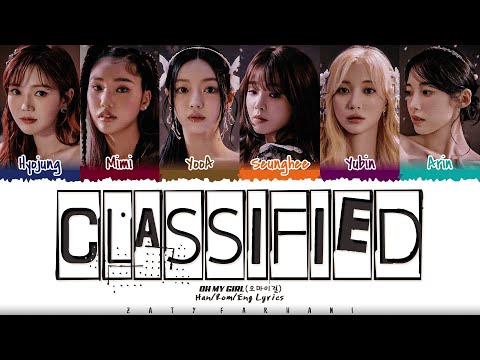 OH MY GIRL (오마이걸) - 'Classified' Lyrics [Color Coded_Han_Rom_Eng]