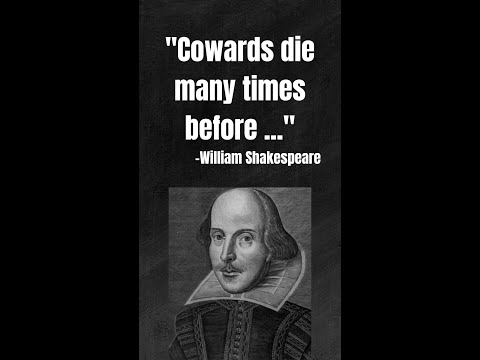 William Shakespeare Quote| Cowards die many times before ... #quoteoftheday #shakespeare