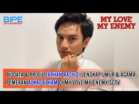 Biodata & Profil Farhan Rasyid, Lengkap Umur & Agama, Pemeran Alkafi Ilham di My Love My Enemy SCTV