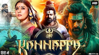 Kannappa New South Indian Movies Dubbed in Hindi 2025 Full |Prabhas,Nayanthara New Blockbuster Movie