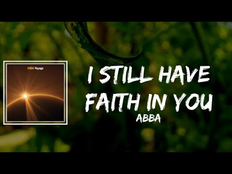 ABBA - I Still Have Faith In You Lyrics