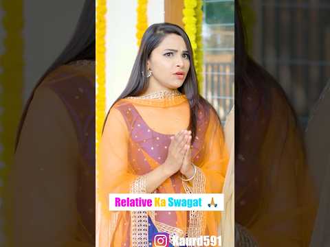 Relative ka swagat | Deep Kaur | #shorts #wedding #weddingseason #relatable #relatives