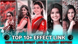 TOP 10 SHAKE EFFECT PRESET 2024 | alight motion shake effect preset link 2024