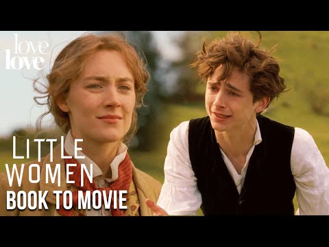 Little Women (2019) | Jo and Laurie: Book to Movie | Love Love