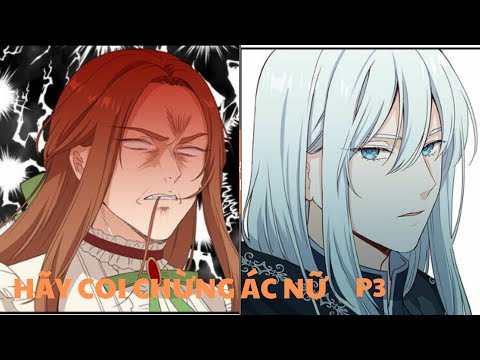 Hãy Coi Chừng Ác Nữ P3#manga#reviewanime#review_anime#review #webtoon#manhwa