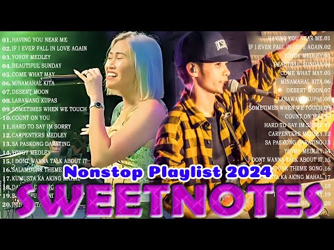 Sweetnotes Nonstop Playlist 2024 🌟 Sweetnotes Bagong OPM Love Songs 2024 🌟 Hits OPM Love Songs 2024