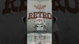 Retro First Single Kannadi Poove / #suriya #karthiksubbaraj #santoshnarayanan #trending  #tamilsong