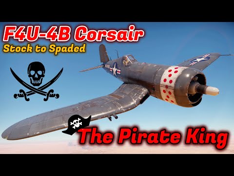 Stock To Spaded - F4U-4B Corsair - Should You Grind/Spade It? King Corsair [War Thunder]