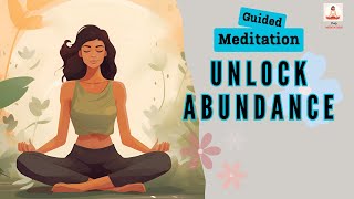 Unlock Abundance 10 Minute Guided Meditation | Daily Meditation