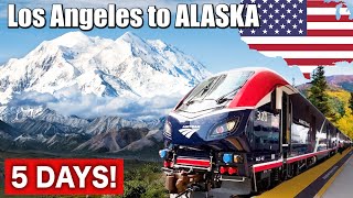 🇺🇸5 DAYS Los Angeles to Alaska by American Luxurious Train