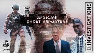 Africa's Ghost Reporters I Al Jazeera Investigations